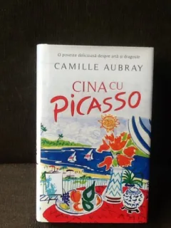 Cina cu Picasso - Camille Aubray