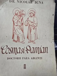 Cosma și Damian - Doctorii fara arginti - Dr. Nicolae Igna