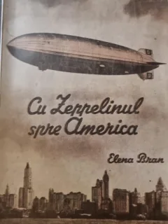 Cu zeppelinul spre America - Elena Bran