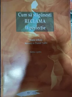 Cum sa stapanesti reclama la perfectie - Frank Jefkins
