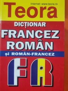 Dictionar francez roman si roman francez