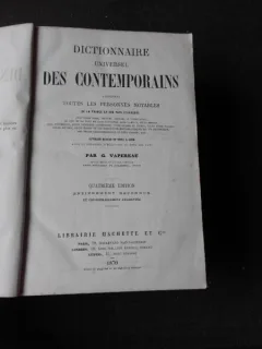 DICTIONNAIRE UNIVERSEL DES CONTEMPORAINS - G. VAPEREAU  (CARTE IN LIMBA FRANCEZA)