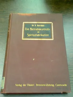 DIE BETRIEBSKONTROLLE DER SPIRITUSFABRIKATION - JULIUS SZILAGYI