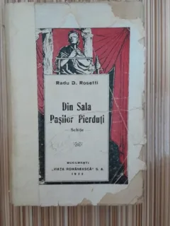Din sala pasilor pierduti - Radu D. Rosetti  schite