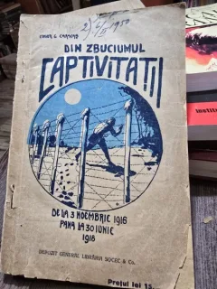 Din zbuciumul captivitatii. Dela 3 Noiembrie 1916 pana la 30 Iunie 1918 - G. Caracas