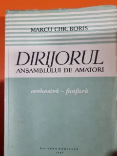 Dirijorul ansamblului de amatori. Orchestra-fanfara - Marcu Chr. Boris