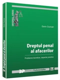 Dorin Ciuncan - Dreptul Penal al Afacerilor