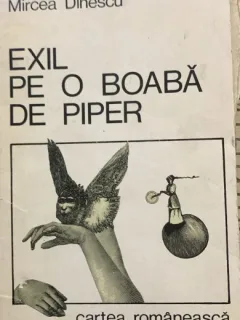 Exil pe o boaba de piper - Mircea Dinescu - carte cu dedicatia autorului