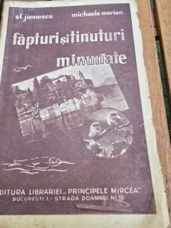 Fapturi si tinuturi minunate - St. Jienescu, Michaela Marian
