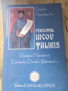 Fericitul Iacov Talikis, Staretul Manastirii Cuviosului David Batranul - Stelian Papadopulus