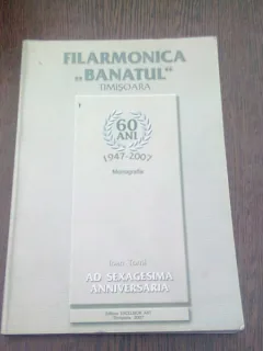 FILARMONICA BANATUL. MONOGRAFIE 65 ANI 1947-2007