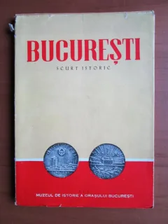 Florian Georgescu - Bucuresti, scurt istoric (1959)