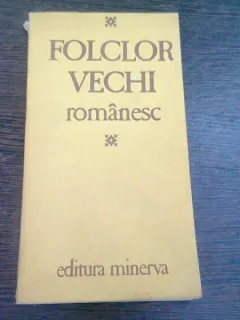 FOLCLOR VECHI ROMANESC