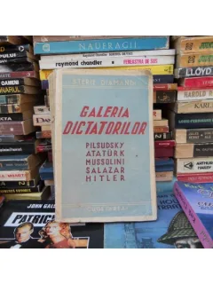 GALERIA DICTATORILOR , STERIE DIAMANDI , EDITURA CUGETAREA