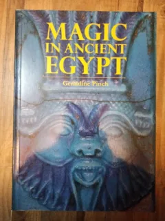 Geraldine Pinch - Magic in Ancient Egypt