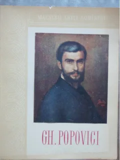 GH. POPOVICI - MAESTRII ARTEI ROMANESTI