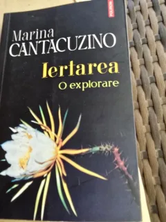 Iertarea. O explorare - Marina Cantacuzino