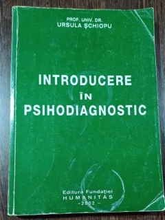 Introducere in psihodiagnostic - Ursula Schiopu