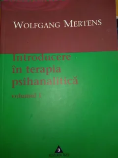 Introducere in terapia psihanalitica. (vol. 1) Wolfgang Mertens
