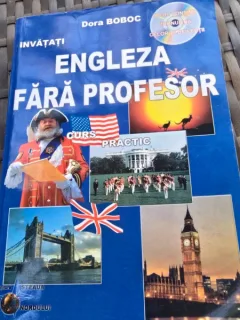 Invatati engleza fara profesor. Curs practic - Dora Boboc