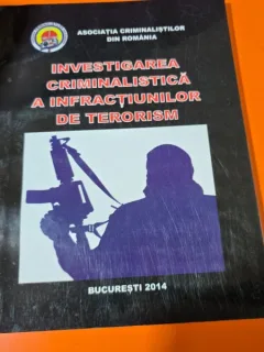 Investigarea criminalistica a infractiunilor de terorism