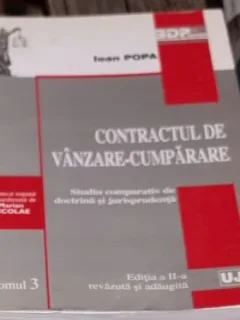 Ioan Popa - Contractul de Vanzare-Cumparare. Studiu Comparativ de Doctrina si Jurisprudenta