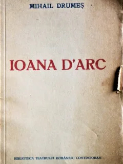 IOANA D ARC, MIHAIL DRUMES