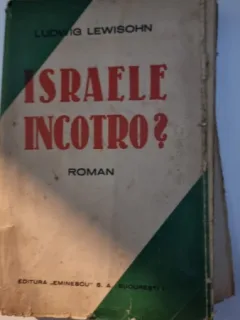 Israele incotro? - Ludwig Lewisohn