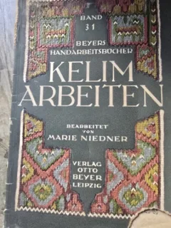 Kelim Arbeiten. Beyers Handarbeitsbücher - Marie Niedner Band 31