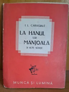 La hanul lui Manjoala si alte schite - I.L. Caragiale