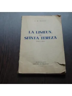 LA LISIEUX CU SFINTA TEREZA - I.M.RASCU