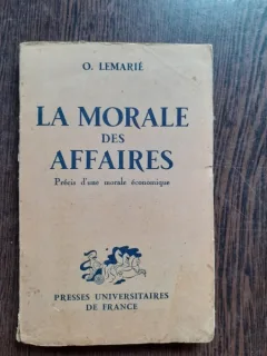 LA MORALE DES AFFAIRES - O. LEMARIE  (CARTE IN LIMBA FRANCEZA)
