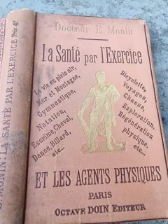 La Sante par l'Exercice et Les Agents Physiques - D.E. Monin  Nouvelle édition