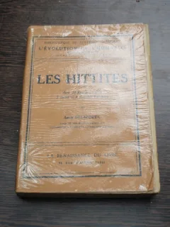 LES HITTITES - LOUIS DELAPORTE