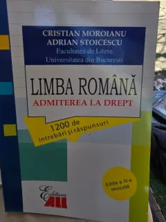 Limba romana. Admiterea la drept - Cristian Moroianu
