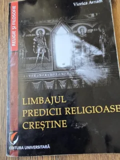 Limbajul predicii religioase crestine - Viorica Avram