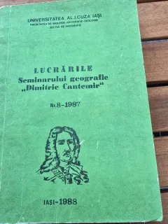Lucrarile Seminarului Geografic Dimitrie Cantemir  nr.8.1987
