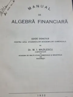 Manual de algebra financiara - M.I. Mazilescu