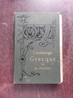 MANUEL D'ARCHEOLOGIE GRECQUE - MAX. COLLIGNON  (MANUAL DE ARHEOLOGIE GREACA)