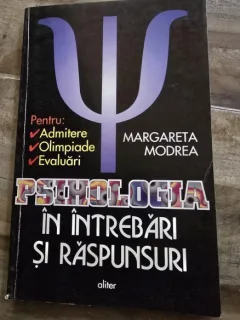 Margareta Modrea - Psihologia in intrebari si raspunsuri