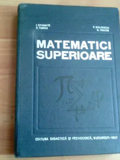 MATEMATICI SUPERIOARE-I. STAMATE-P. BOLDESCU SI ALTII