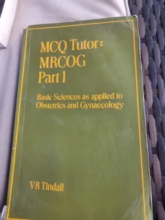 MCQ Tutor: MRCOG Part 1 - Basic Sciences as applied to Obstretics and Gynaecology