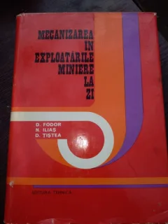 Mecanizarea in exploatarile miniere la zi - Fodor , Ilias
