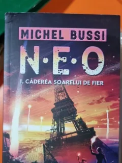 NEO 1. Caderea soarelui de fier - Michel Bussi