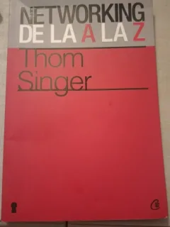 Networking de la A la Z - Thom Singer