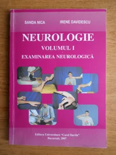 NEUROLOGIE - SANDA NICA  VOL.I - EXAMINAREA NEUROLOGICA