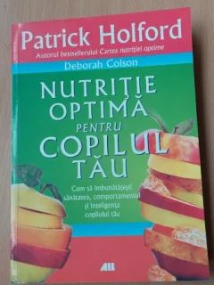 Nutritie optima pentru copilul tau - Deborah Colson