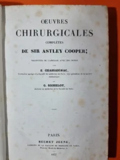 Oeuvres chirurgicales completes de Sir Astley Cooper
