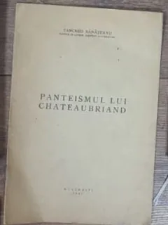 Panteismul lui Chateaubriand - Tancred Banateanu