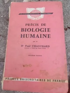 Paul Chauchard - Precis de Biologie Humaine